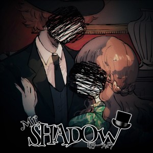 Listen to Mr. SHADOW song with lyrics from Sumia