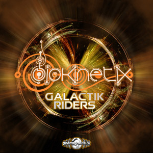 Biokinetix的專輯Galactik Riders