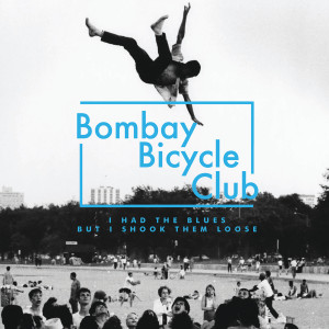 Bombay Bicycle Club的專輯I Had The Blues But I Shook Them Loose