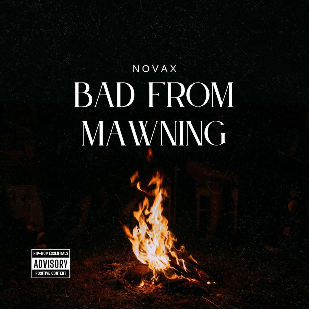Bad From Mawning (Explicit)
