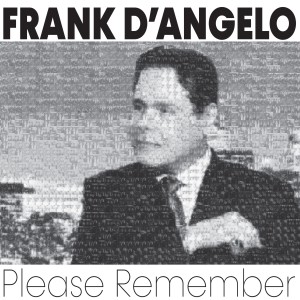 อัลบัม Please Remember (Explicit) ศิลปิน Frank D’Angelo