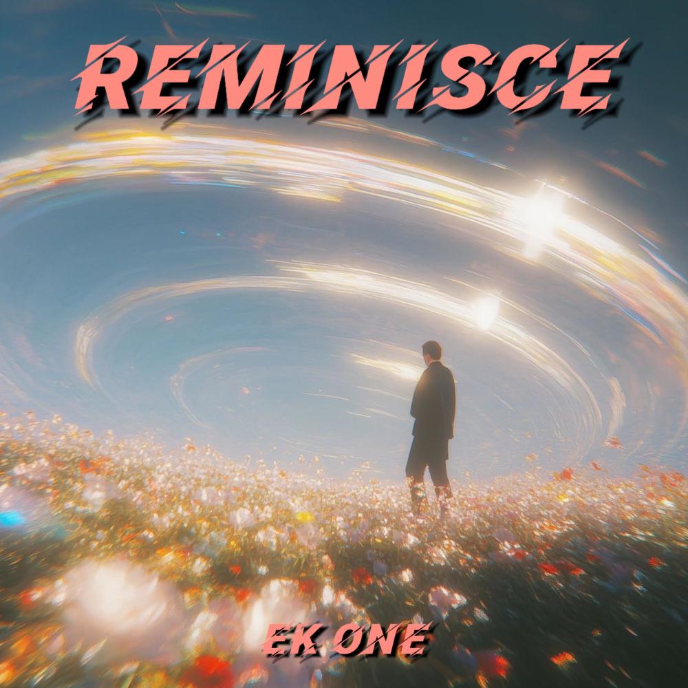 Reminisce (Explicit)
