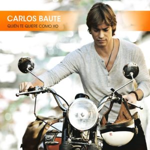 ดาวน์โหลดและฟังเพลง Quién te quiere como yo พร้อมเนื้อเพลงจาก Carlos Baute