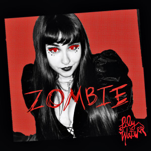 收聽Lily Waters的Zombie (Live)歌詞歌曲
