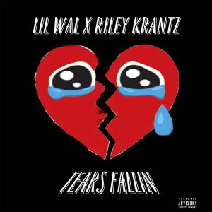 อัลบัม Tears Fallin (feat. Riley Krantz) [Explicit] ศิลปิน Lil Wal
