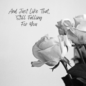 อัลบัม And Just Like That, Still Falling For You ศิลปิน Various Artists