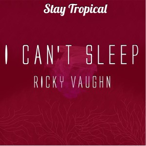 Ricky Vaughn的專輯I Can't Sleep