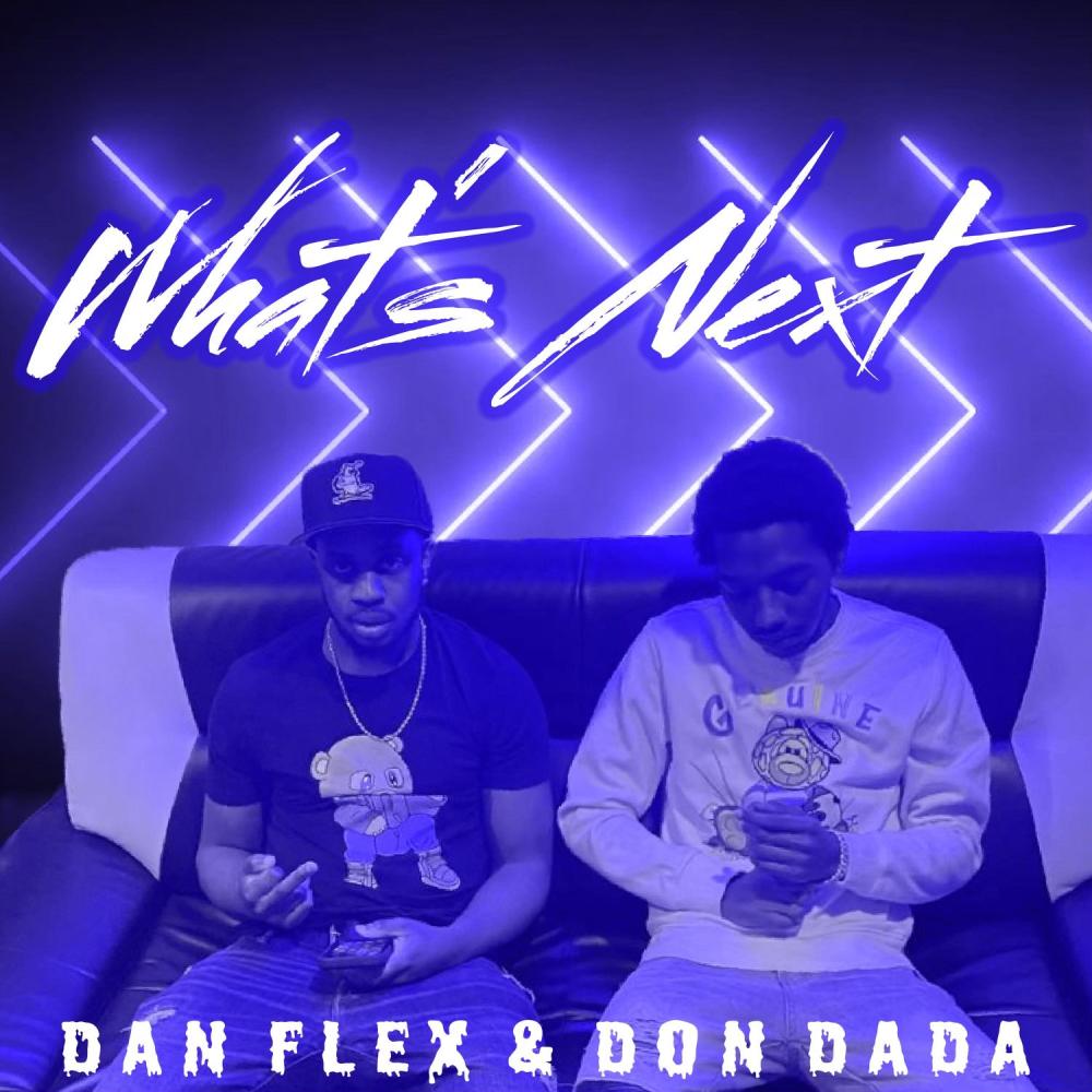 What's Next (feat. Don Dada) (Explicit)