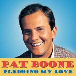 收聽Pat Boone的Pledging My Love歌詞歌曲