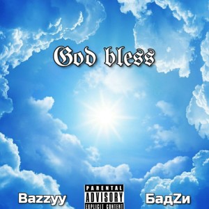 Album God Bless from Bazzyy