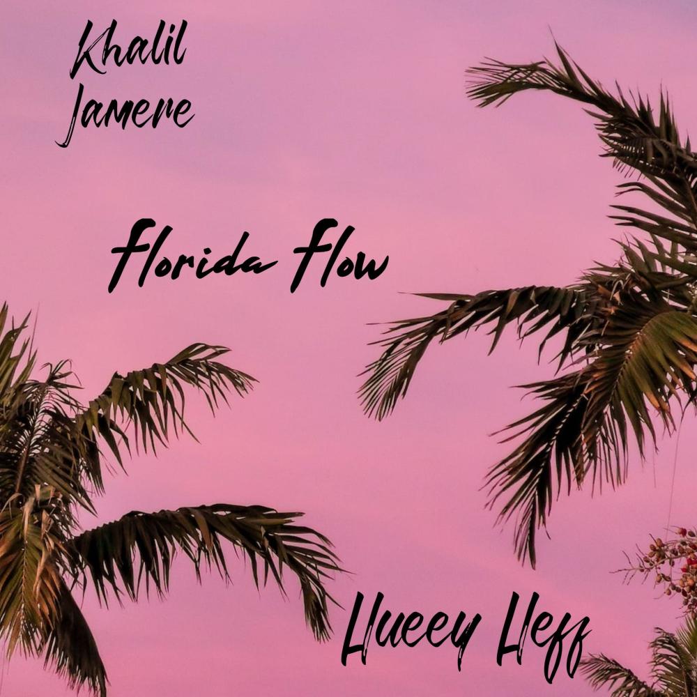 Florida Flow (feat. Hueey Heff) (Explicit)