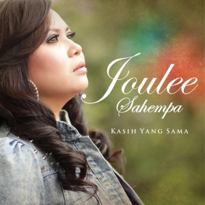 อัลบัม Kasih Yang Sama ศิลปิน Joulee Sahempa