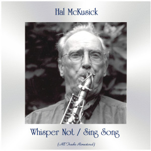 Dengarkan Sing Song (Remastered 2016) lagu dari Hal McKusick dengan lirik