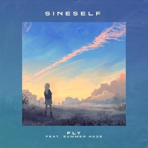 Listen to Fly (feat. Summer Haze) song with lyrics from Sineself