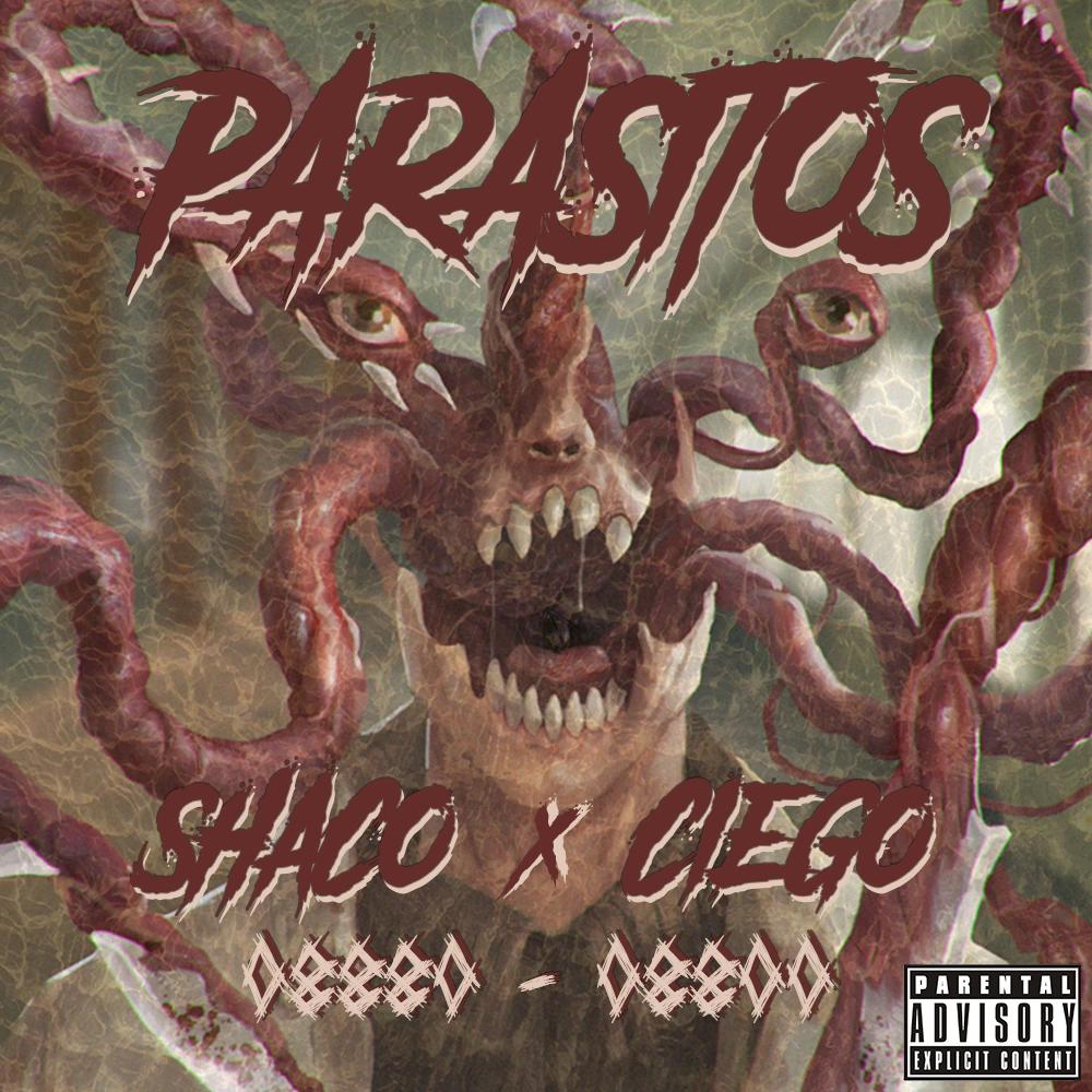 Parásitos (feat. Ciego) (Explicit)