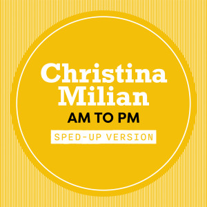 Christina Milian的專輯AM To PM (Sped Up)