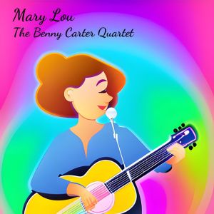 Album Mary Lou from Benny Carter Quartet