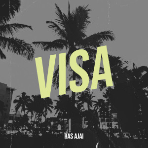 Ras Ajai的专辑Visa