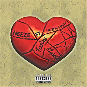 Album Feeling Myself (Explicit) oleh Neeze