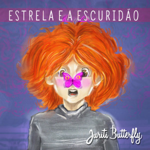 Album Estrela e a Escuridão oleh Juriti Butterfly