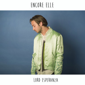 Album Encore Elle - Single from Lord Esperanza