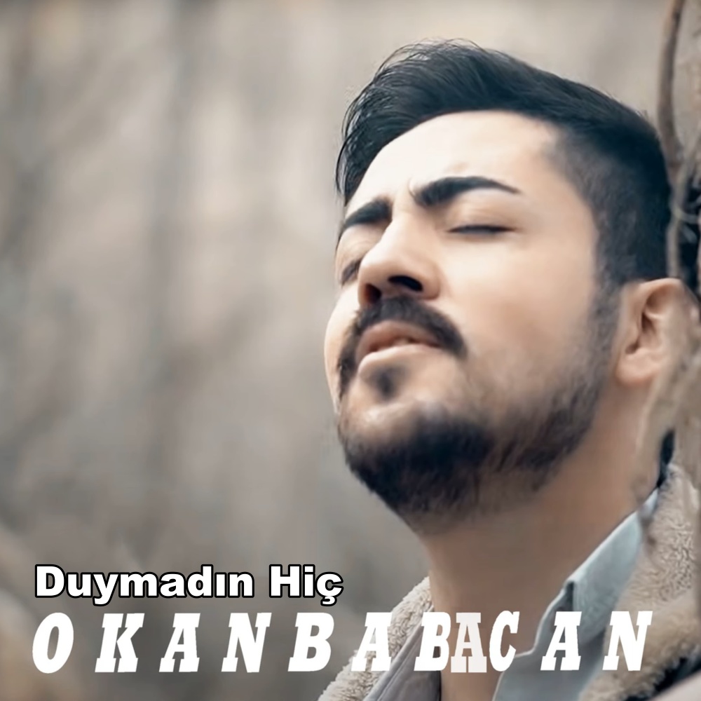 Duymadın Hiç