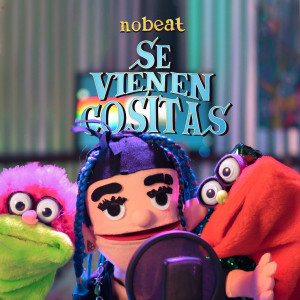 Album Se Vienen Cositas (Freestyle) from Nobeat