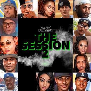 Ms. Toi Presents The Session 2 (Explicit)