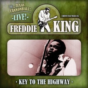 Freddie King的專輯Key To The Highway