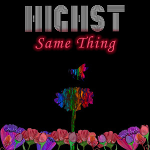 Highst的專輯Same Thing (Explicit)