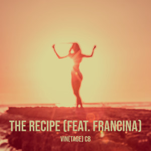 Album The Recipe oleh Vin(tage) CB
