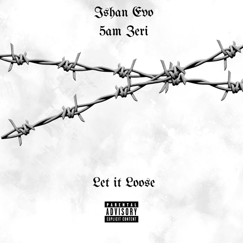 Let it Loose (feat. 5AM Zeri) (Explicit)