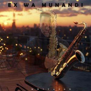 MwiyaSax的專輯Ex Wamundandi (Saxophone)