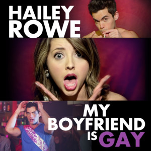 收聽Hailey Rowe的My Boyfriend Is Gay歌詞歌曲