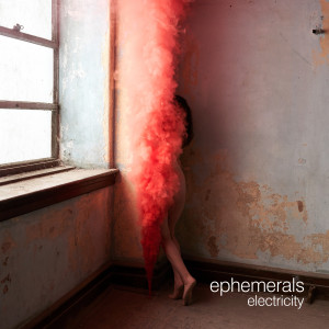 Album Electricity (Explicit) from Ephemerals