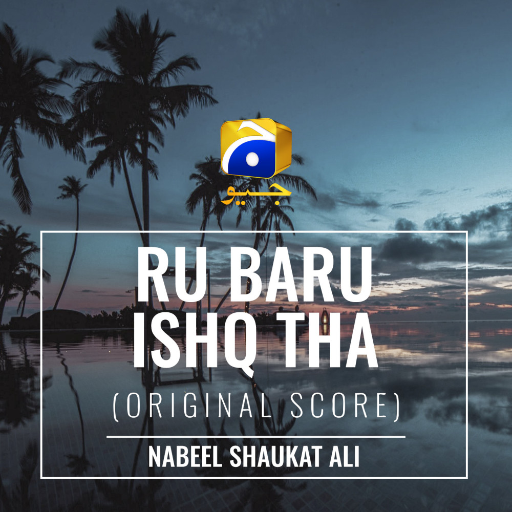 Ru Baru Ishq tha(Original Score)