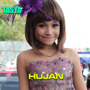 ดาวน์โหลดและฟังเพลง Hujan พร้อมเนื้อเพลงจาก Tasya Rosmala