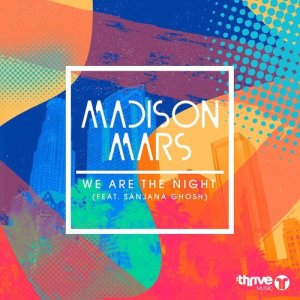 收聽Madison Mars的We Are The Night歌詞歌曲