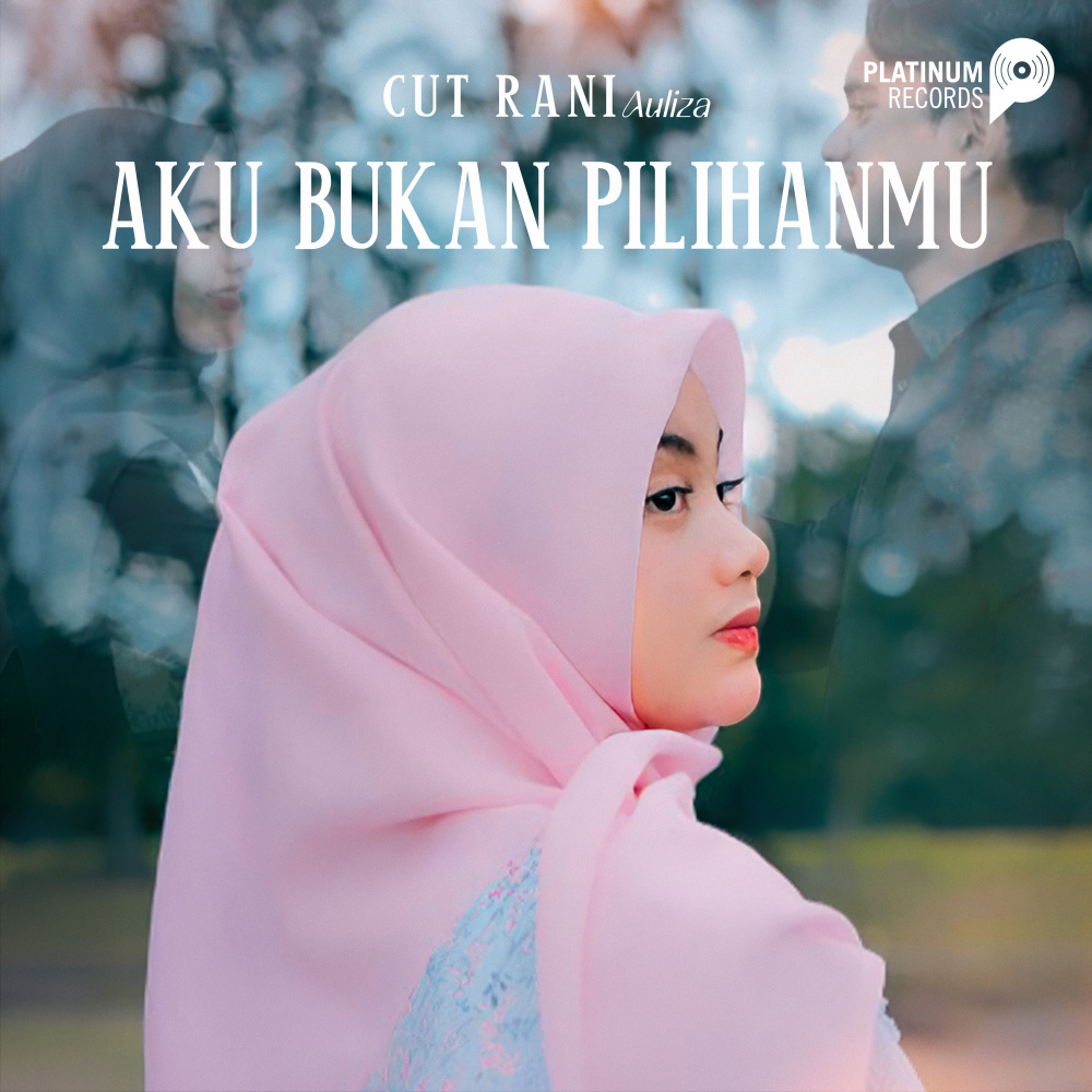 Aku Bukan Pilihanmu