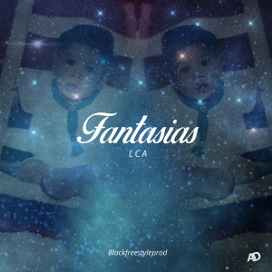 ดาวน์โหลดและฟังเพลง Fantasías พร้อมเนื้อเพลงจาก LCA