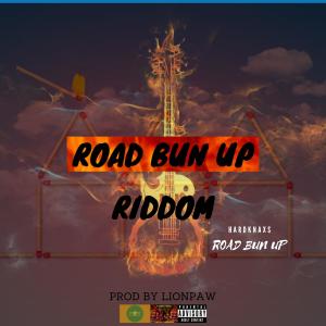 收聽Lionpaw的Road Bun Up (king hardknaxs Remix)歌詞歌曲