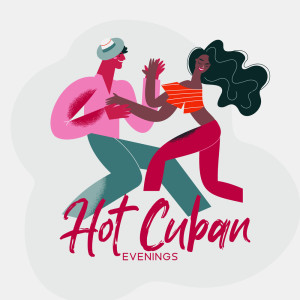 Cuban Latin Collection的專輯Hot Cuban Evenings (Perfect Holidays in Cuba, Latino Rhythms, Cuban Cigar and Jazz)