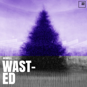 Album Wasted from Munfell