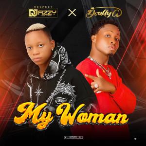 Album MY WOMAN from Respect Dj Fizzy