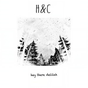 Hearts & Colors的专辑Hey There Delilah