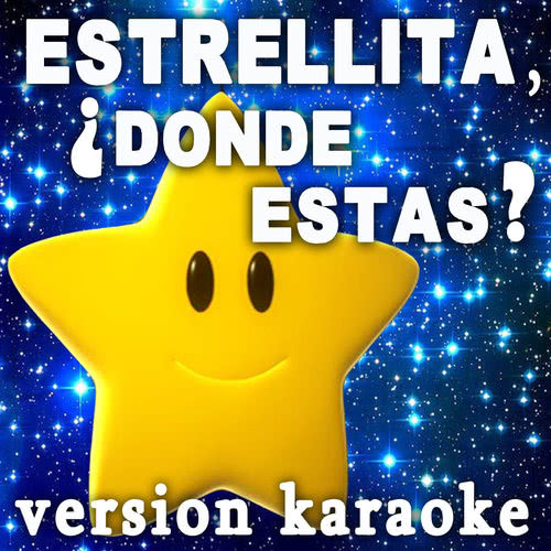 Estrellita Dónde Estás (伴奏)