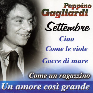 อัลบัม Settembre ศิลปิน Peppino Gagliardi