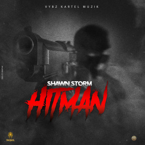 收聽Shawn Storm的Hitman (Explicit)歌詞歌曲