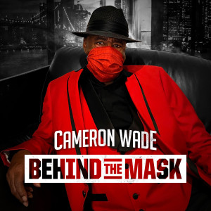 Album Behind the Mask oleh Cameron Wade