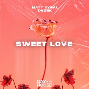 Listen to Sweet Love song with lyrics from Matt Dybal